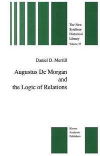 bokomslag Augustus De Morgan and the Logic of Relations