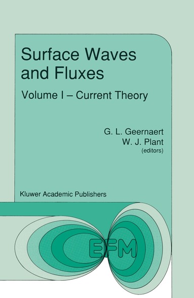 G.L. Geernaert, W.J. Plant - Surface Waves and Fluxes, Häftad