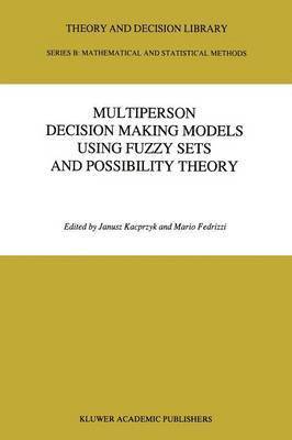 bokomslag Multiperson Decision Making Models Using Fuzzy Sets and Possibility Theory