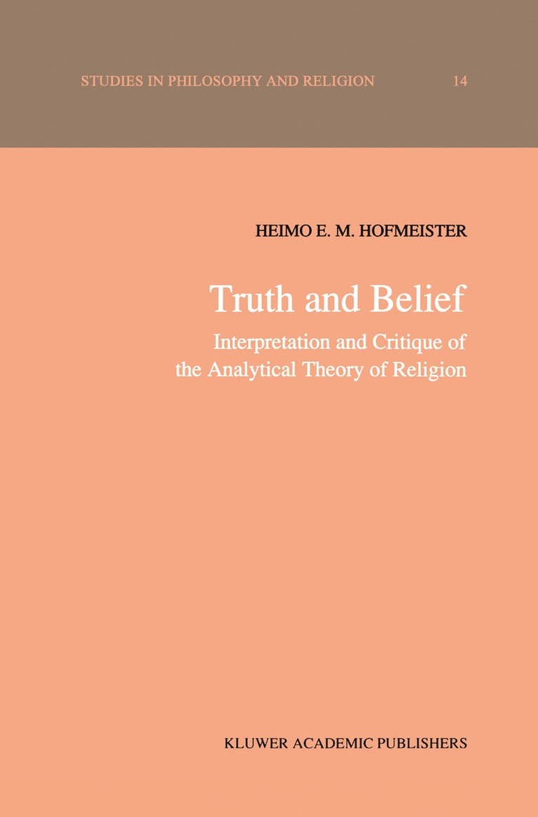 H.E. Hofmeister, H. E. Hofmeister - Truth and Belief, Häftad