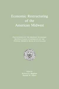 bokomslag Economic Restructuring of the American Midwest