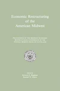 bokomslag Economic Restructuring of the American Midwest