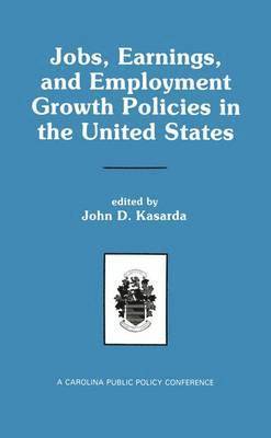 bokomslag Jobs, Earnings, and Employment Growth Policies in the United States