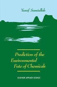 bokomslag Prediction of the Environmental Fate of Chemicals