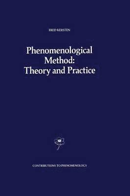 bokomslag Phenomenological Method: Theory and Practice