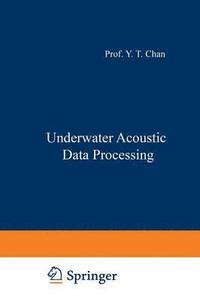 bokomslag Underwater Acoustic Data Processing