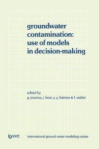 bokomslag Groundwater Contamination: Use of Models in Decision-Making