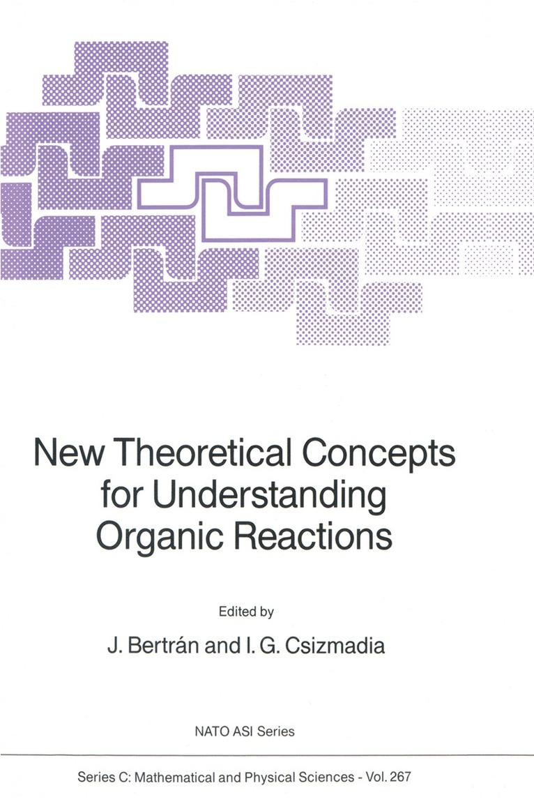 New Theoretical Concepts for Understanding Organic Reactions 1