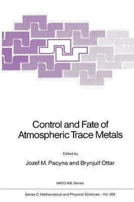 Control and Fate of Atmospheric Trace Metals 1