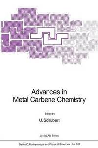 bokomslag Advances in Metal Carbene Chemistry