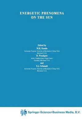 M. R. Kundu, B. Woodgate, E.J. Schmahl, E. J. Schmahl - Energetic Phenomena on the Sun, Häftad