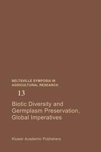 bokomslag Biotic Diversity and Germplasm Preservation, Global Imperatives