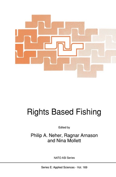P.A. Neher, Ragnar Arnason, Nina Mollett - Rights Based Fishing, Häftad