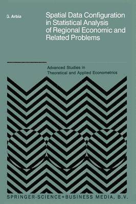 bokomslag Spatial Data Configuration in Statistical Analysis of Regional Economic and Related Problems