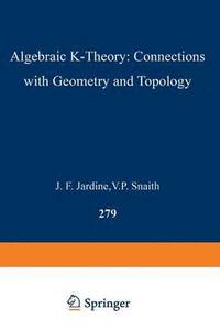 bokomslag Algebraic K-Theory: Connections with Geometry and Topology