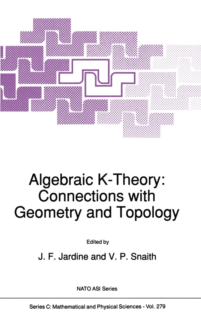 Algebraic K-Theory: Connections with Geometry and Topology 1