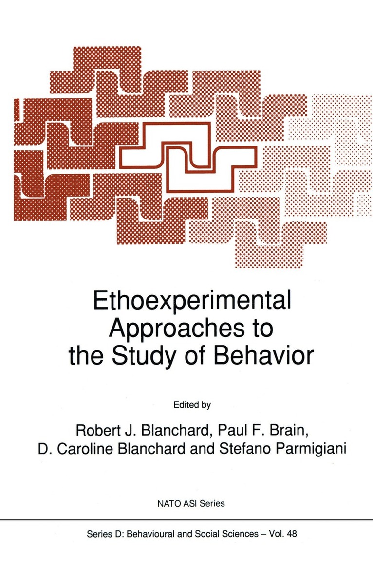 Robert J. Blanchard, P.F. Brain, D. Caroline Blanchard, Stefano Parmigiani, P. F. Brain, Paul Brain - Ethoexperimental Approaches to the Study of Behavior, Häftad