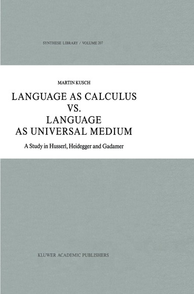 Maren Kusch - Language as Calculus vs. Language as Universal Medium, Häftad