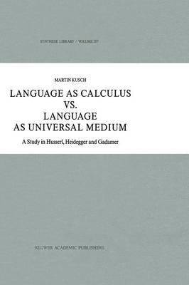 bokomslag Language as Calculus vs. Language as Universal Medium