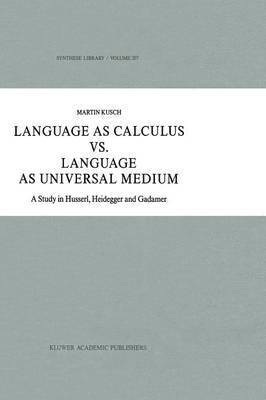 Maren Kusch - Language as Calculus vs. Language as Universal Medium, Häftad