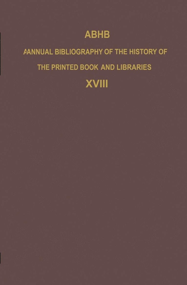 H. Vervliet - ABHB Annual Bibliography of the History of the Printed Book and Libraries, Häftad