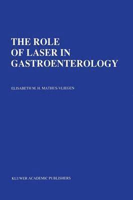 bokomslag The Role of Laser in Gastroenterology