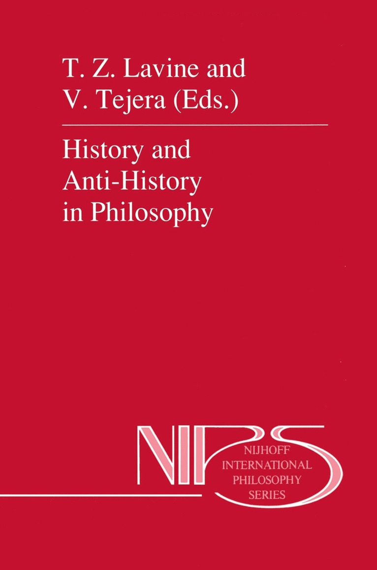 V. Tejera, T.Z. Lavine, T. Z. Lavine - History and Anti-History in Philosophy, Häftad