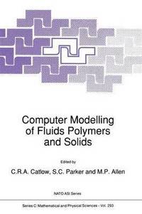 bokomslag Computer Modelling of Fluids Polymers and Solids