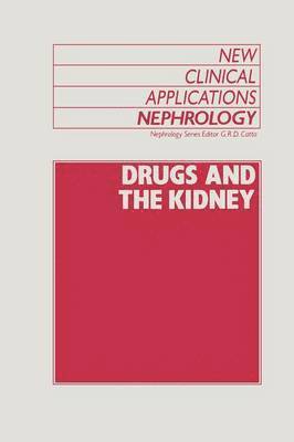 G.R. Catto, G. R. Catto, Graeme Catto - Drugs and the Kidney, Häftad