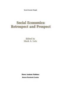 bokomslag Social Economics: Retrospect and Prospect