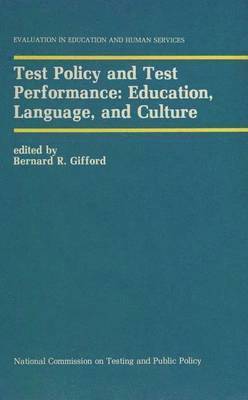Test Policy and Test Performance: Education, Language, and Culture 1