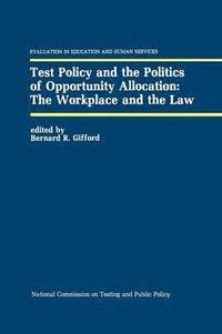 bokomslag Test Policy and the Politics of Opportunity Allocation: The Workplace and the Law