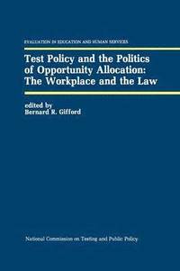 bokomslag Test Policy and the Politics of Opportunity Allocation: The Workplace and the Law