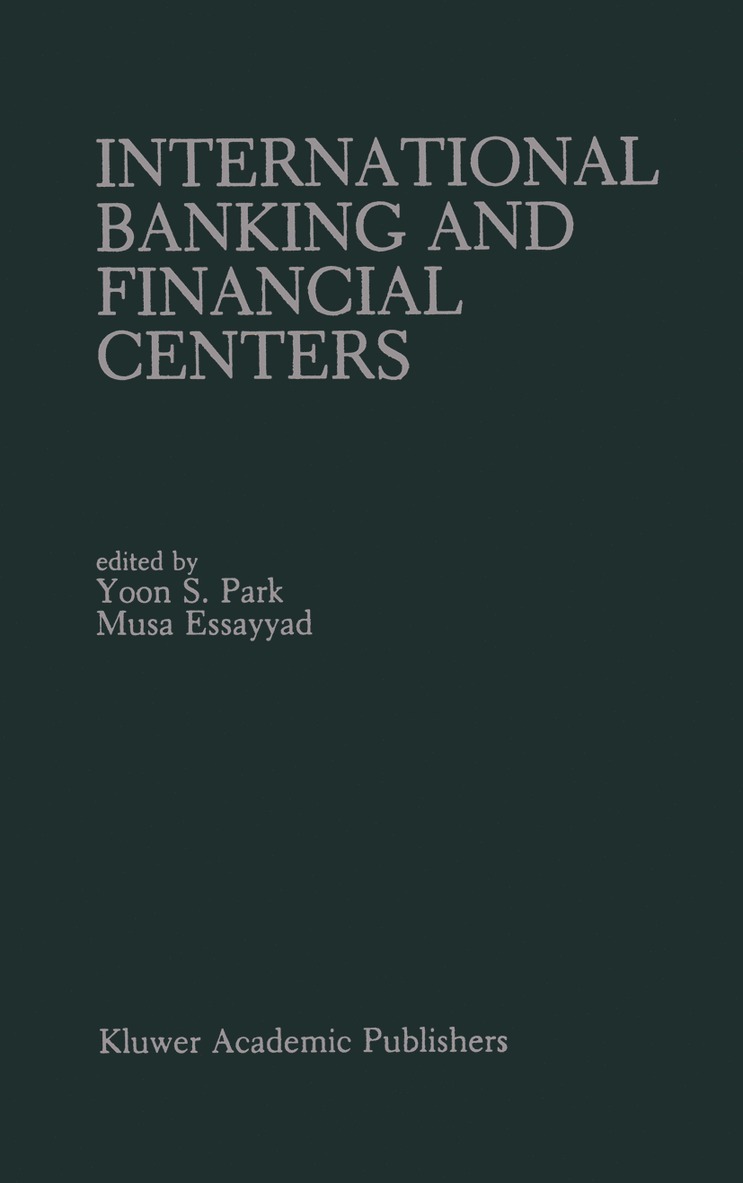 Yoon S. Park, Musa Essayyad - International Banking and Financial Centers, Häftad