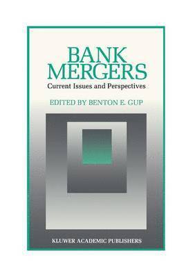Bank Mergers: Current Issues and Perspectives 1