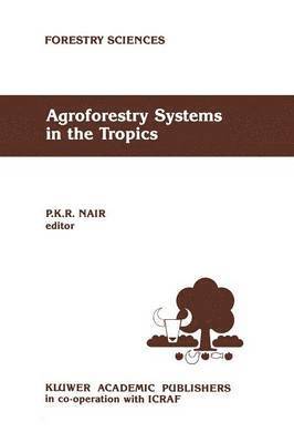 bokomslag Agroforestry Systems in the Tropics