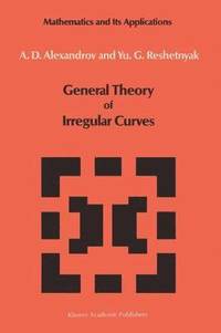 bokomslag General Theory of Irregular Curves