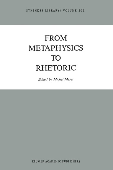 Michel Meyer - From Metaphysics to Rhetoric, Häftad