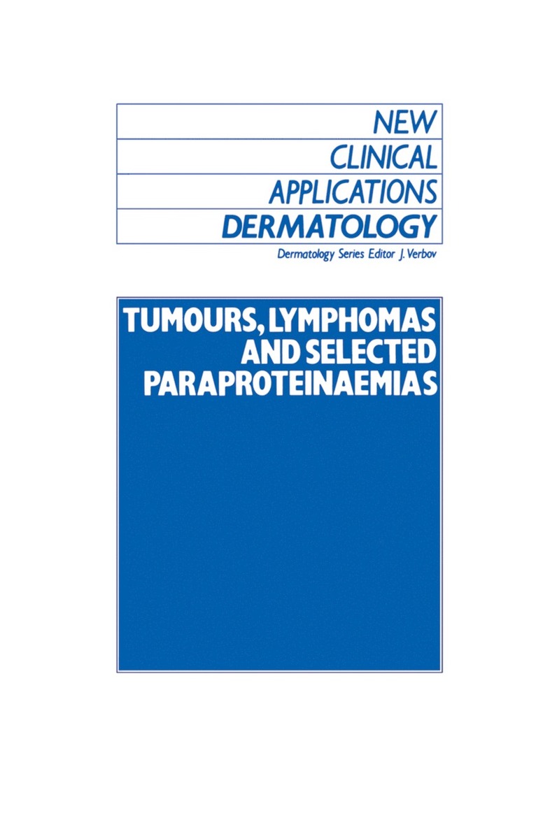 J. Verbov, Julian Verbov - Tumours, Lymphomas and Selected Paraproteinaemias, Häftad