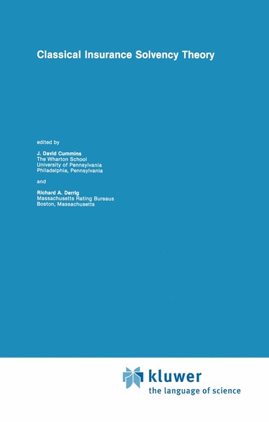 J. David Cummins, Richard A. Derrig - Classical Insurance Solvency Theory, Häftad