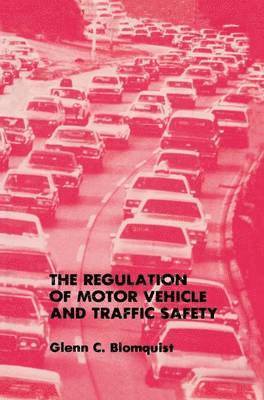 bokomslag The Regulation of Motor Vehicle and Traffic Safety