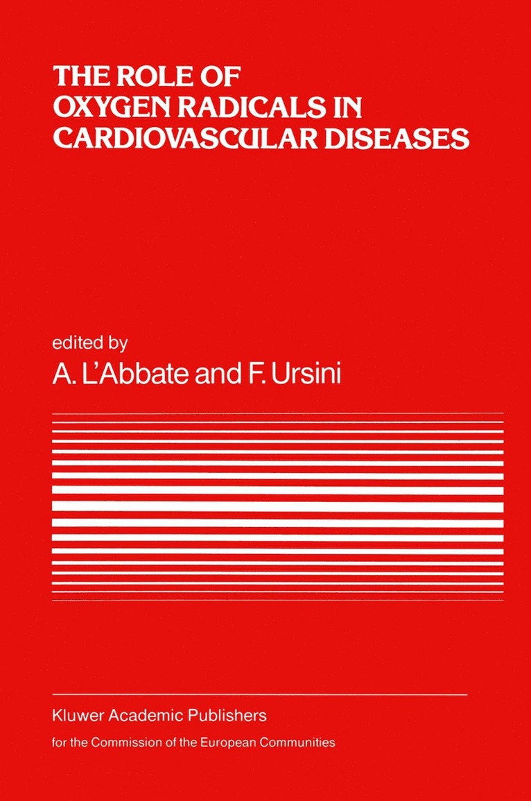 A. L'Abbate, Fulvio Ursini - Role of Oxygen Radicals in Cardiovascular Diseases, Häftad