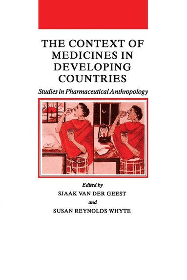 Sjaak van der Geest, Susan Reynolds Whyte - Context of Medicines in Developing Countries, Häftad