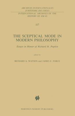 The Sceptical Mode in Modern Philosophy 1