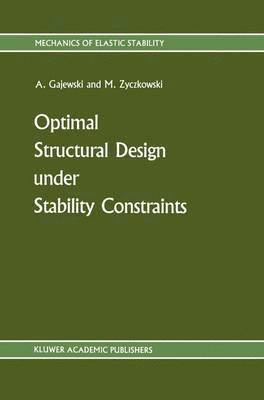 Optimal Structural Design under Stability Constraints 1