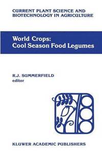 bokomslag World crops: Cool season food legumes