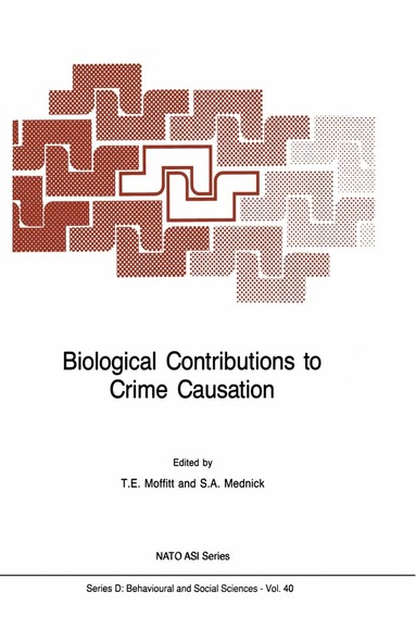 T.E. Moffitt, Sarnoff A. Mednick - Biological Contributions to Crime Causation, Häftad