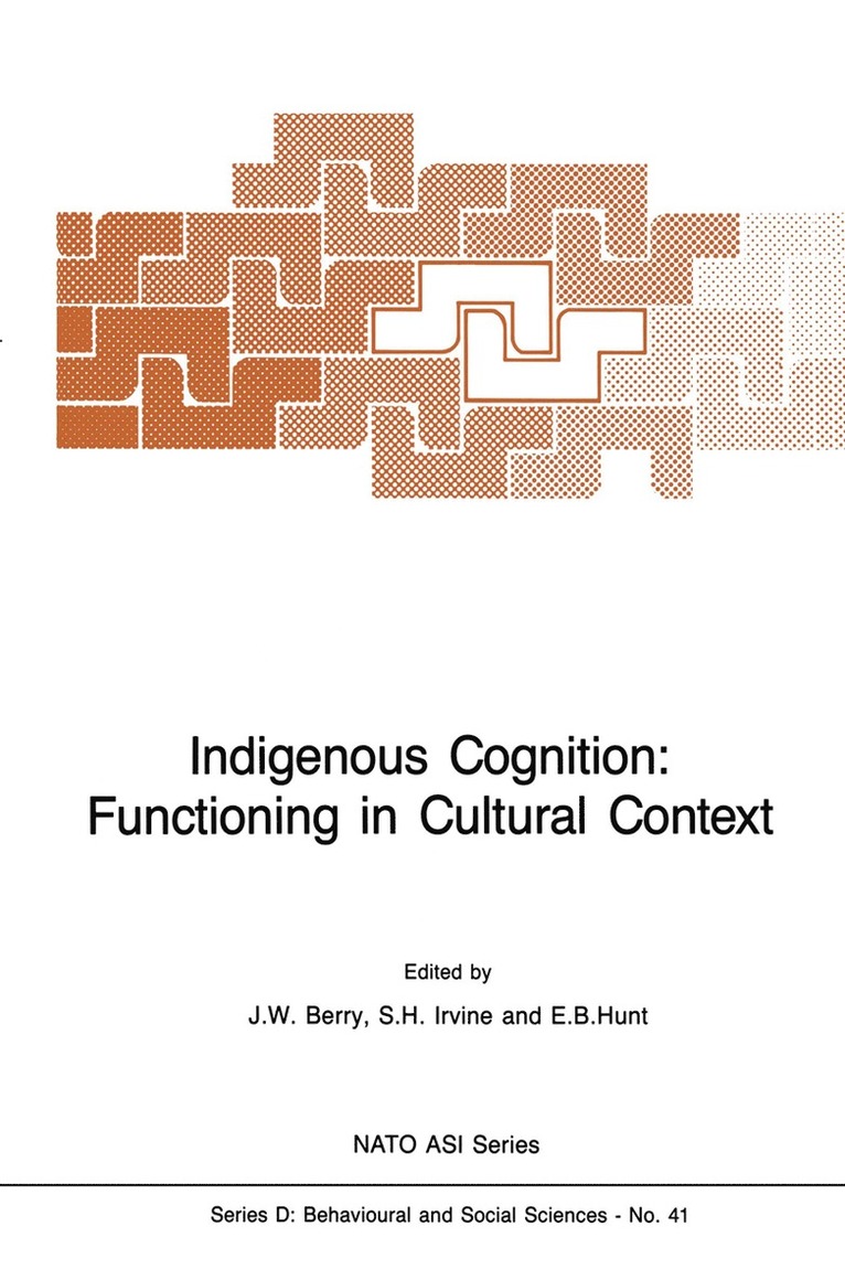 J.W. Berry, S.H Irvine, E.G. Hunt, J. W. Berry, S. H. Irvine, S. H Irvine, E. G. Hunt - Indigenous Cognition: Functioning in Cultural Context, Häftad