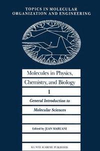 bokomslag Molecules in Physics, Chemistry, and Biology