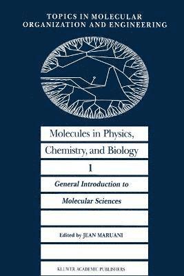 Molecules in Physics, Chemistry, and Biology 1